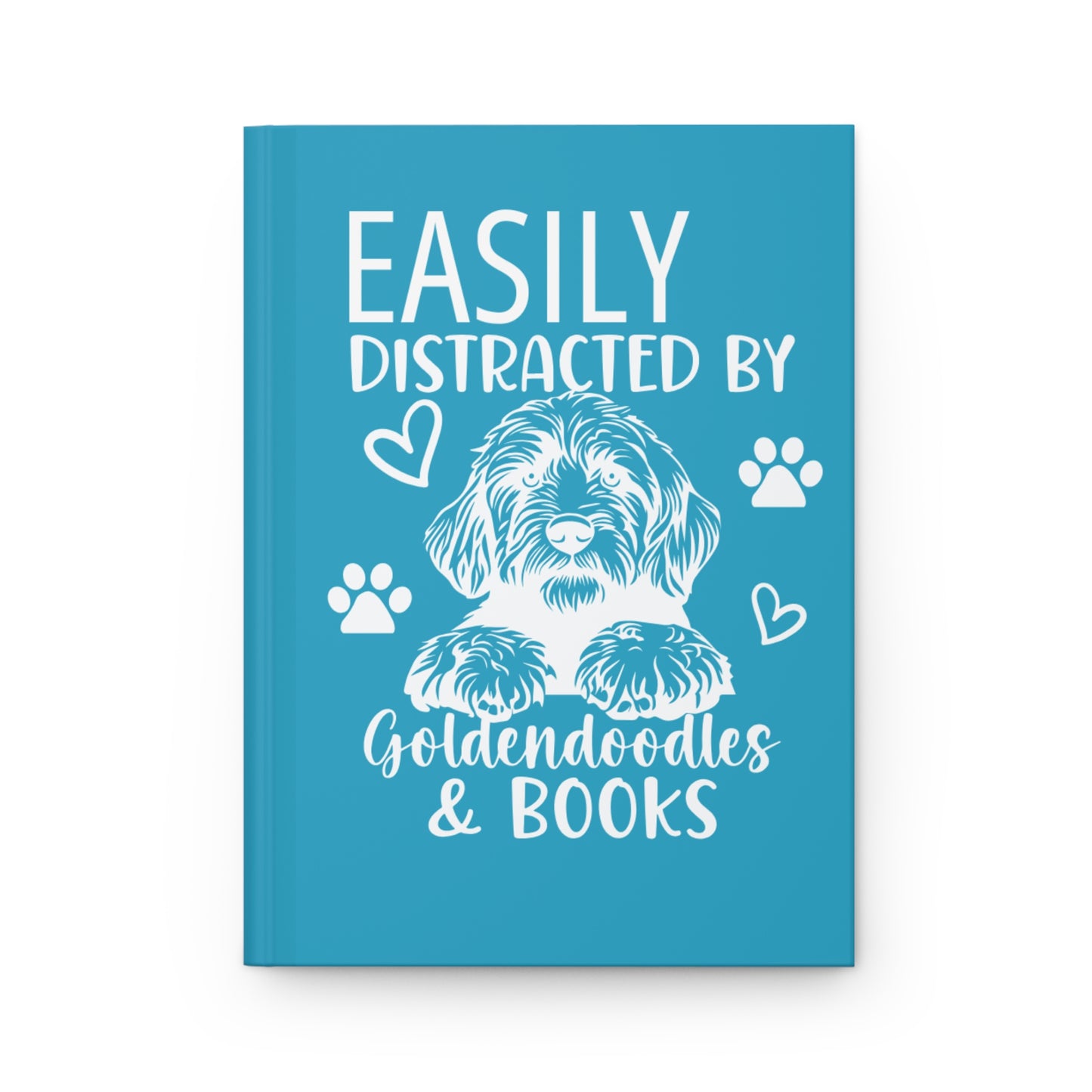 Easily Distracted by Goldendoodles & Books Hardcover Journal